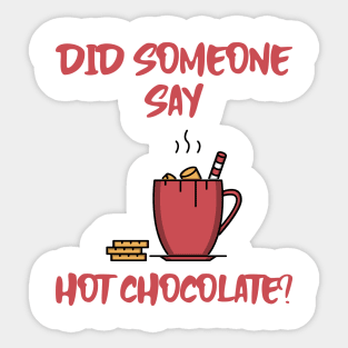 HOT CHOCOLATE Sticker